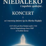 Koncert pamięci z okazji 1. rocznicy śmierci ks. Marka Hajdyły